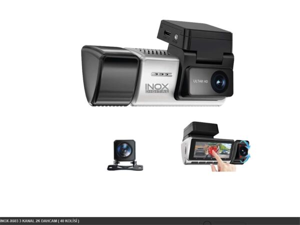 INOX-X603 3 KANAL 2K DAHCAM Araç Kamerası